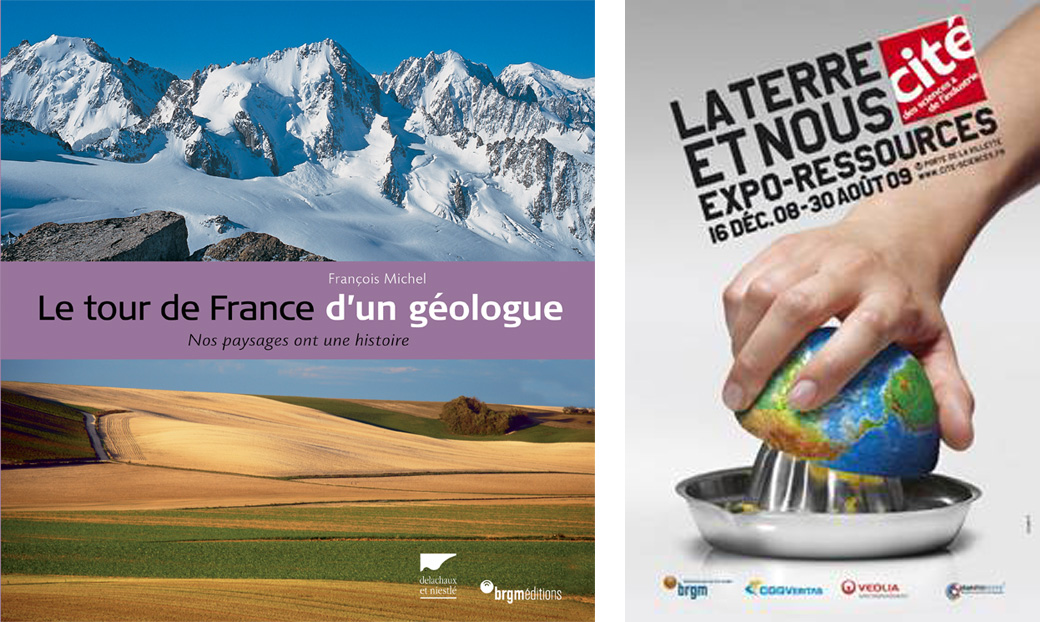 Couverture du livre « le Tour de France d’un géologue », publié en 2008. Affiche de l’exposition « La Terre et nous ». © Cité des sciences et de l’industrie.